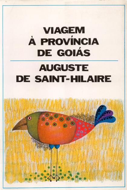 Viagem a Goiás. Saint-Hilaire